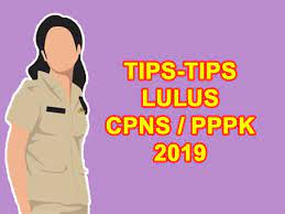 12 tips lulus tes seleksi penerimaan cpns berdasarkan pengalaman pribadi di tahun 2009. Tips Sukses Lulus Cat Cpns Pppk 2019 Sanjayaops