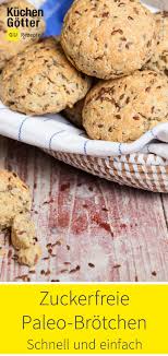 Zuckerfreie Paleo Brotchen Rezept Zuckerfrei Zuckerfreie Rezepte Lebensmittel Essen