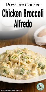 Homemade Instant Pot Chicken Broccoli Alfredo Recipe In 2020 Instant Pot Pasta Recipe Chicken Broccoli Alfredo Chicken Fettuccine Alfredo