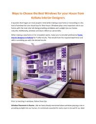 We offer creative interior solution for your home find the right place kolkata interior designers is the professional interior designer in your area. Ways To Choose The Best Windows For Your House From Kolkata Interior Designers By Ashianainteriors Issuu