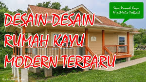Primarily, modern homes are meant to simplify the living space. How M Chu Kumpulan Desain Rumah Kayu Unik Terbaik Desain Rumah