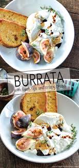 Burrata With Fresh Figs And Crispy Bread Recipe Appetizer Recipes Recipes Food