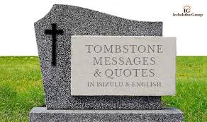 Maybe you would like to learn more about one of these? Tombstone Messages Quotes In Isizulu English Icebolethu Funerals