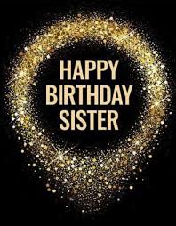 Pin Von Melanie Potsch Auf Geburtstags Grusse Alles Gute Zum Geburtstag Fotos Geburtstagsgrusse Schwester Geburtstag Schwester