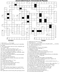 One who studies the geological past8. Dinosaur Crossword Puzzle Enchanted Learning Software
