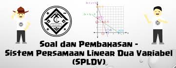 Rumus invers matriks 2 x 2 contoh soal materi matematika ekonomi 2 rumus invers matriks 3 x 3 contoh soal. Soal Dan Pembahasan Super Lengkap Sistem Persamaan Linear Dua Variabel Spldv Mathcyber1997