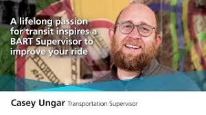 A lifelong passion for transit inspires a BART Supervisor to improve your  ride