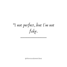 These 140 love quotes and love phrases will give you the right words to say to express what's truly in your heart. Top 60 I M Not Perfect Quotes About Love And Life