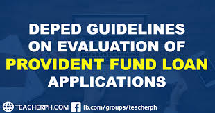 2019 Deped Guidelines On Evaluation Of Provident Fund Loan