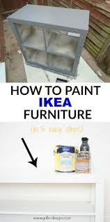 How To Paint Ikea Furniture In 5 Easy Steps Painting Ikea Furniture Ikea Diy Ikea Furniture