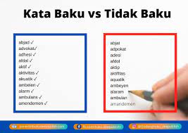 Kata tidak baku juga dapat. 300 Kata Baku Dan Tidak Baku Yang Sering Dipakai Dan Salah