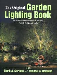 Gambino Landscape Lighting The New Original Garden Lighting Book Part 1