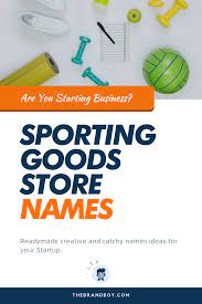 371 Catchy Sporting Goods Store Names Ideas Small Business Fun Sports Store Names Ideas Shop Name Ideas