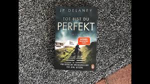 Perché c'è qualcosa in te,di così vibrante e vivo, che mi fa sentire altrettanto vivo.perché sei impulsiva ed estroversa e tutto ciò che io non sono.perché sei diversa da. Rezension Tot Bist Du Perfekt Von Jp Delaney Penguin Verlag