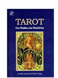 Cara baca arti tarot : Cara Membaca Dan Menafsirkan Kartu Tarot