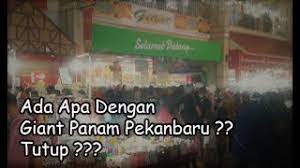 Santun sahala october 3, 2014. Giant Panam Pekanbaru Mau Tutup Youtube