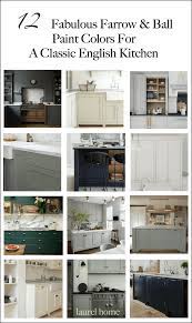 12 Farrow And Ball Colors For The Perfect English Kitchen Kitchen Cabinet Colors Farrow And Ball Kitchen English Kitchens Design