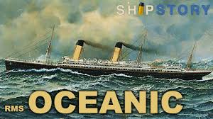 RMS Oceanic (1899) | The Pinnacle of ...