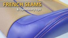 French seams & upholstery tips - Car Upholstery - YouTube