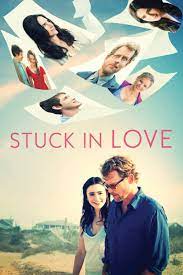 Watch Stuck in Love (2013) Full Movie Free Online - Plex