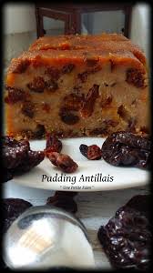 Pudding Antillais Pudding Antillais Repas Antillais Cuisine Antillaise