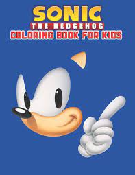 30 502 views 6 179 prints. Amazon Com Sonic The Hedgehog Coloring Book For Kids Sonic The Hedgehog Coloring Book Kids Girls Adults Toddlers Kids Ages 2 8 Unofficial 25 High Quality Illustrations Pages 8 5 X 11 9781677022106 Press Creative Art Books