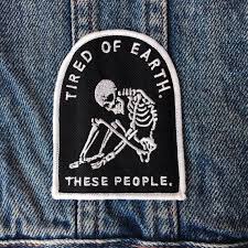Patches Tired Of Earth Patch Life Club Embroidered Patch Etsy In 2020 Denim Jacket Patches Punk Patches Embroidered Patches