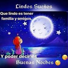 Buenas noches amorcito, cuando me levante en la mañana, no necesite que el sol iluminara mi amanecer, porque tu eres el sol que ilumina mis mañanas, que descanses. Buenas Noches Hermosas Imagenes Bonitasimagenes Net