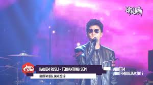 Lagu ni memang power lah! Hot Fm Live Haqiem Rusli Tergantung Sepi Big Jam 2019 Facebook
