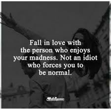 Fall In Love With The Person Who Enjoys Your Madness Meaning In Hindi Tips For Interior Designers Customer Personality Inspiration In 2020 Inspirational Quotes Life Quotes Quotations