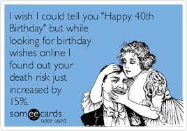 Funny 40th birthday sayings, 40th birthday jokes, thinking of funny 40th birthday sayings on the spur of the moment is tricky. Pin On Random Madness