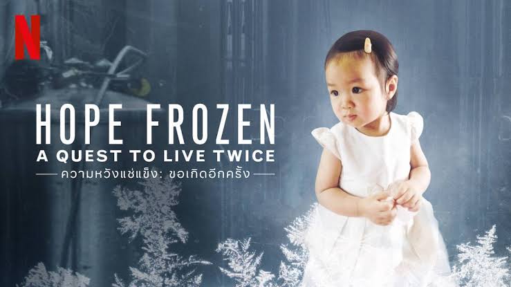 Hope Frozen: A Quest To Live Twice (Thailand) 
