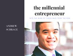 Interview with Andrew Schrage, Entrepreneur, CEO, Founder…and a Millennial. 