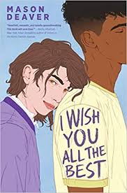 There are no monsters anymore, or so the children in the city of lucille are taught. Amazon Com I Wish You All The Best 9781338306125 Deaver Mason Books