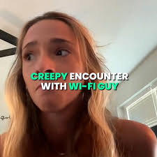 All she wanted was to get her wifi fixed…