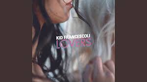 Lovers De Kid Francescoli Youtube