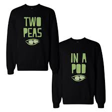 two peas in a pod funny bff matching sweatshirts gift for best friend