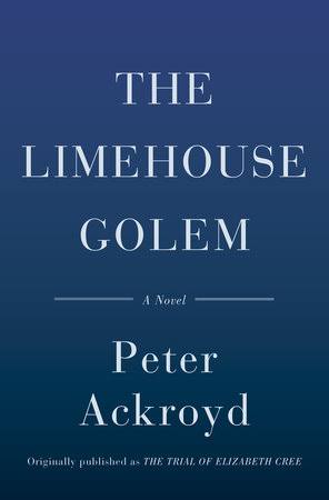 The Limehouse Golem: A Novel [eBook]