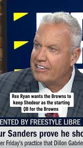 Rex Ryan reacts to Shedeur Sanders’ first start with the Browns ✍️