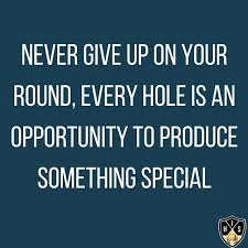 Never Give Up On Your Golf Round In 2020 Golf Quotes Funny Golf Inspiration Quotes Never Give Up