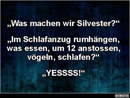 Was Machen Wir Silvester Silvester Lustig Silvester Spruche Lustig Wirklich Lustig
