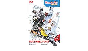 Gaya penulisan xingshu sebenarnya merupakan perpaduan antara gaya penulisan kaishu dan gaya caoshu (lihat dibawah). Wonderful Science Frictional Force Gaya Gesek Indonesian Edition Amazon De Sigongsa Bucher