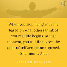 Inspirational Quotes On Self Acceptance On Life Tolerance And Diversity In 2020 Acceptance Quotes Self Acceptance Quotes Goodreads Quotes