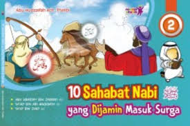 Abu bakar ash shiddiq, umar bin khatab, ustman bin affan, ali bin abi thalib, thalhah. Buku 10 Sahabat Nabi Yang Dijamin Masuk Surga 2 Bukukita