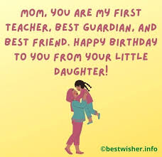 Daughters are sweet replicas of parents whose demands for love on birthdays may even be more than those from sons. 75 Birthday Wishes For Mom From A Daughter Or Son Bestwisher
