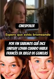 Lindsay Lohan habla francés en la escena de Juego de Gemelas