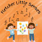 Fletcher Little Senses