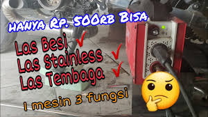 Maybe you would like to learn more about one of these? Las Stainless Las Besi Las Tembaga Dengan Satu Mesin Youtube