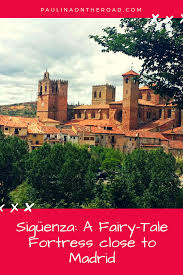 Siguenza Spain Castles Cathedrals And Knights Travel Blog In English Espanol Travel Around The World Spain Travel Travel Inspiration
