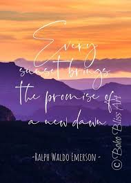 Ralph Waldo Emerson Quote Every Sunset Brings The Promise Of A New Dawn Inspirational Art Print Motivational Gift Of Hope Faith Inspirational Quotes Wall Art Ralph Waldo Emerson Quotes
